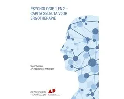 Psychologie 1 en 2 - Capita Selecta voor Ergotherapie