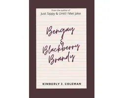 Bengay & Blackberry Brandy