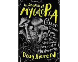 In Search of Mycotopia