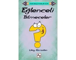 Yeni Başlayanlar İçin Eğlenceli Bilmeceler