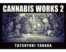 Cannabis Works 2 Tatsuyuki Tanaka Art Book