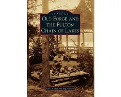 Old Forge and the Fulton Chain of Lakes