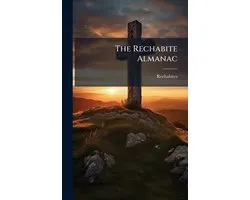 The Rechabite Almanac