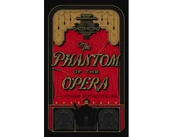 The Phantom of the Opera and Other Gothic Tales
