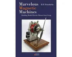 Marvelous Magnetic Machines