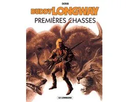 Buddy Longway 9 - Buddy Longway - Tome 9 - Premières chasses
