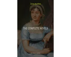 The Complete Works of Jane Austen (In One Volume) Sense and Sensibility, Pride and Prejudice, Mansfield Park, Emma, Northanger Abbey, Persuasion, Lady ... Sandition, and the Complete Juvenilia