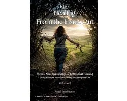 RISE Healing From the Inside Out Stress, Nervous System, & Emotional Healing
