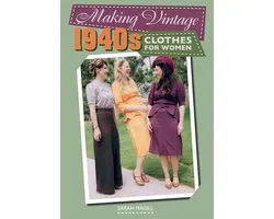 Making Vintage 1940s Clothes for Women