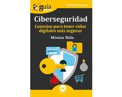 GuíaBurros 18 - GuíaBurros: Ciberseguridad