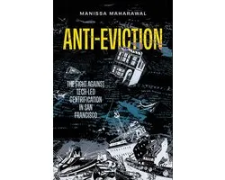 California Series in Public Anthropology- Anti-Eviction