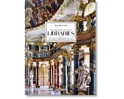 45th Edition- Massimo Listri. The World’s Most Beautiful Libraries. 45th Ed.