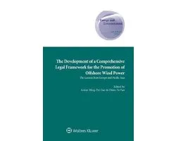 The Development of a Comprehensive Legal Framework for the Promotion of Offshore Wind Power