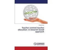 Teacher centred teacher education