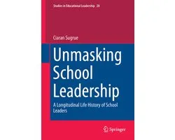 Unmasking School Leadership