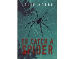To Catch a Spider