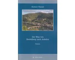 Der Weg von Heidelberg nach Askalon