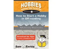 How to Start a Hobby in Off-roading