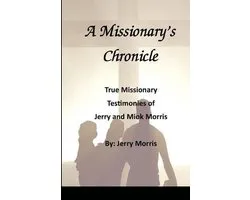 A Missionary's Chronicle