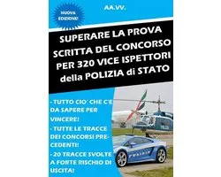 SUPERARE LA PROVA SCRITTA DEL CONCORSO per 320 Vice Ispettori P.S.