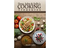 Dora, John & Sally's Cooking Treasures