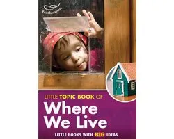 Little Topic Book Of Where We Live