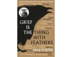 Grief Is the Thing with Feathers