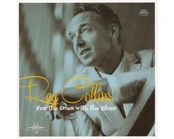 Ray Collins' Hot-club - For The Ones With The Blues (10" LP)