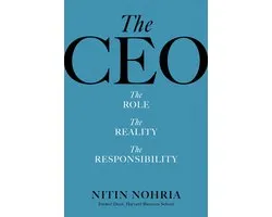 The CEO: The Role, the Reality, the Responsibility