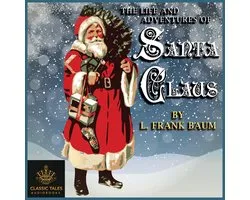 Life and Adventures of Santa Claus, The