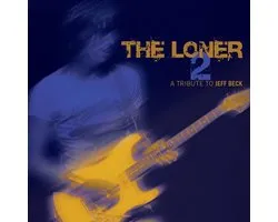 Various - The Loner 2 - A Tribute To Jeff Beck