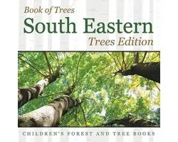Book of Trees South Eastern Trees Edition Children's Forest and Tree Books