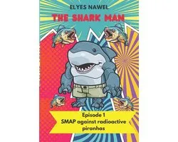 The Shark Man Against Pollution-The Shark Man Against Pollution- Aka the Smap