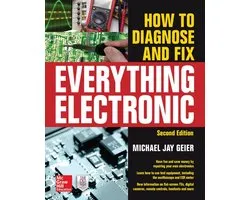 How to Diagnose and Fix Everything Electronic, Second Edition