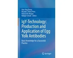 IgY Technology Production and Application of Egg Yolk Antibodies