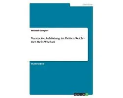Versteckte Aufrustung im Dritten Reich - Der Mefo-Wechsel