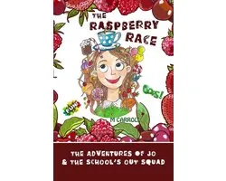 The Adventures of Jo & The School's Out Squad 1 - The Raspberry Race