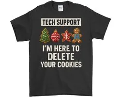 Technische Ondersteuning Shirt – I'M HERE TO DELETE YOUR COOKIES – Kerst Outfit – Unisex T-Shirt voor Dames & Heren – Humor Cadeau