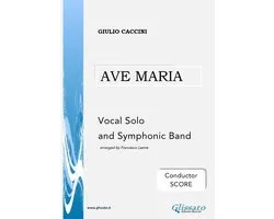 Ave Maria - Vocal solo and Symphonic Band (conductor score)