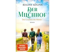 Milchhof-Saga 3 - Der Milchhof – Das Leuchten des Meeres