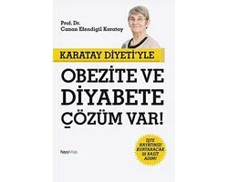Karatay Diyetiyle Obezite ve Diyabete Cözüm Var!