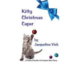 Short Stories - Kitty Christmas Caper