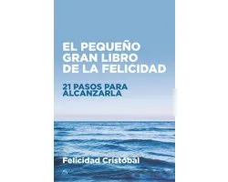 El pequeño gran libro de la felicidad