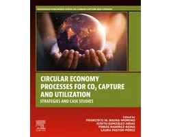 Woodhead Publishing Series on Carbon Capture and Storage - Circular Economy Processes for CO2 Capture and Utilization