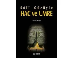 Sufi Gözüyle Hac ve Umre