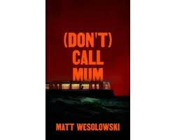 The Northern Weird Project - (Don't) Call Mum
