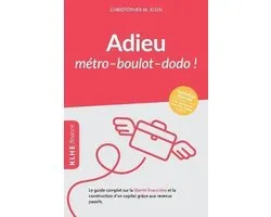 Klhe Fr Finance- Adieu métro - boulot - dodo !
