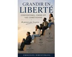 Grandir En Liberte