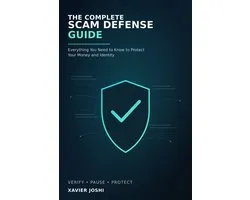 The Complete Scam Defense Guide
