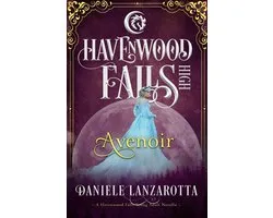 Havenwood Falls High- Avenoir